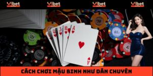 Cách Chơi Mậu Binh Như Dân Chuyên - Hướng Dẫn Từ A-Z