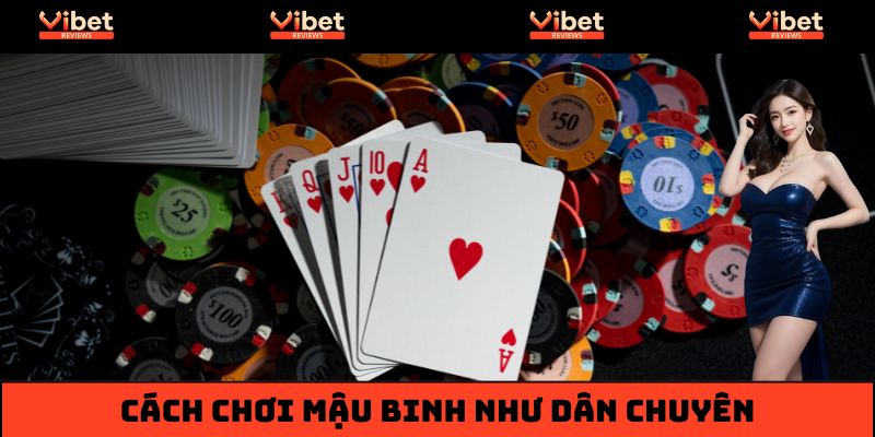 Cách Chơi Mậu Binh Như Dân Chuyên - Hướng Dẫn Từ A-Z