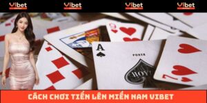 Cách chơi Tiến Lên Miền Nam