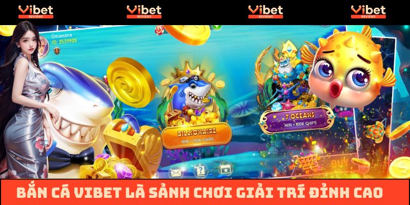 Sảnh bắn cá Vibet