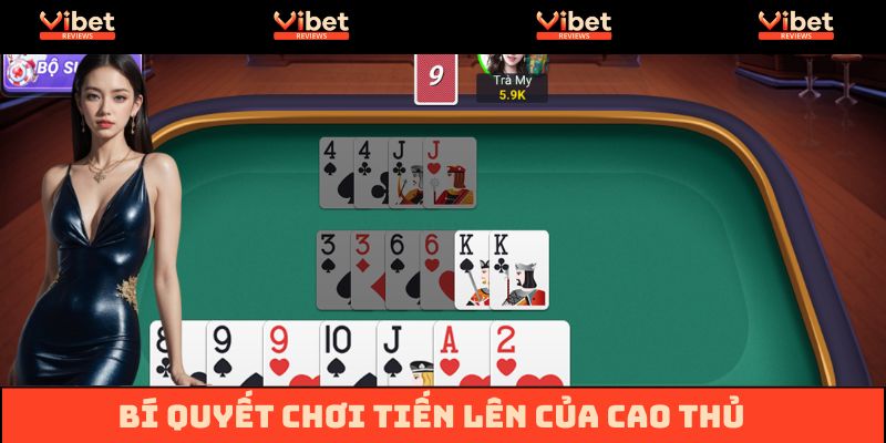 Bí quyết chơi bài Tiến Lên