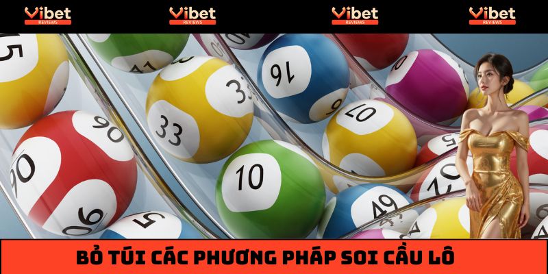 Bỏ túi các phương pháp soi cầu lô đề miền Bắc bách phát bách trúng