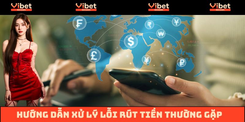 Cẩm nang kiểm tra nguyên nhân và xử lý lỗi giao dịch thường gặp