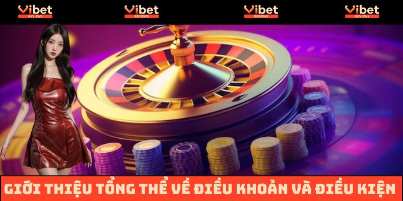 Điều khoản điều kiện - Quy định cá cược cốt lõi không thể bỏ qua