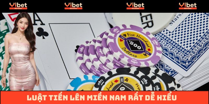 Luật Tiến Lên Miền Nam cực dễ hiểu