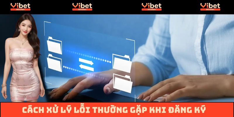 Một số lỗi thường gặp và gợi ý người chơi cách xử lý