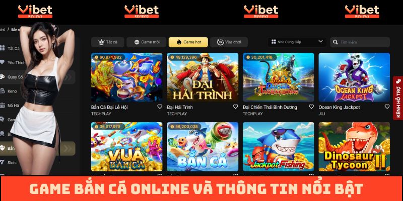 Một số thông tin đáng chú ý về game Bắn cá trực tuyến Vibet