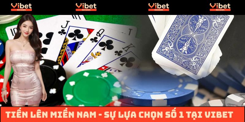 Tiến Lên là game bài rất được yêu thích tại Vibet