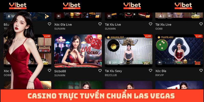 Live Casino đậm chất sòng bạc Las Vegas
