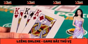 Liêng Online Vibet – Chiến Trường Đỏ Lửa Cho Dân Chơi